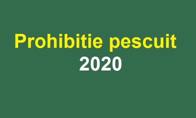 Proiect Ordin prohibitie pescuit pe 2020